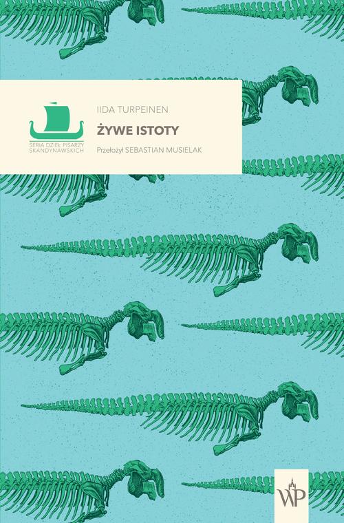 Tytuł: Żywe istoty
Autor: Iida Turpeinen
Wydawnictwo: Poznańskie
Formaty: EPUB, MOBI