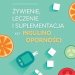 Tytuł: Żywienie, leczenie i suplementacja w insulinooporności
Autor: Magdalena Obrzut, Małgorzata Słoma-Krześlak
Wydawnictwo: PZWL
Formaty: EPUB, MOBI