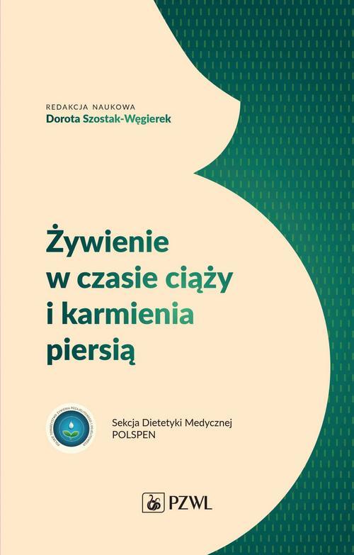 Tytuł: Żywienie w czasie ciąży i karmienia piersią
Autor: Dorota Szostak-Węgierek
Wydawnictwo: PZWL
Formaty: EPUB, MOBI