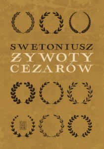 Tytuł: Żywoty cezarów
Autor: Swetoniusz
Wydawnictwo: Czytelnik
Formaty: EPUB, MOBI