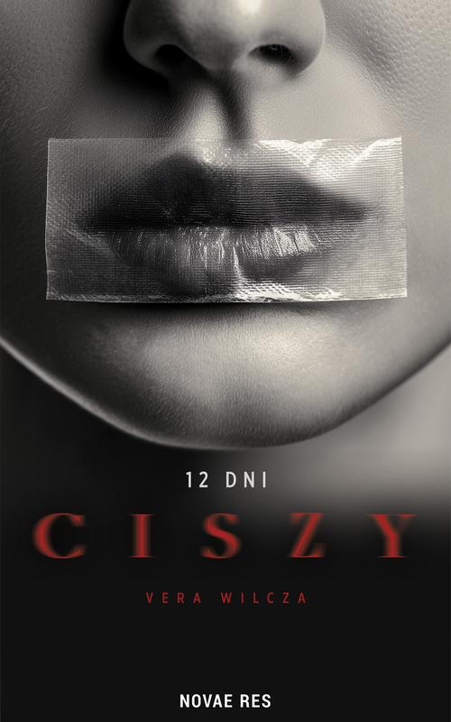 Tytuł: 12 dni ciszy
Autor: Vera Wilcza
Wydawnictwo: Novae Res
Formaty: MOBI, EPUB