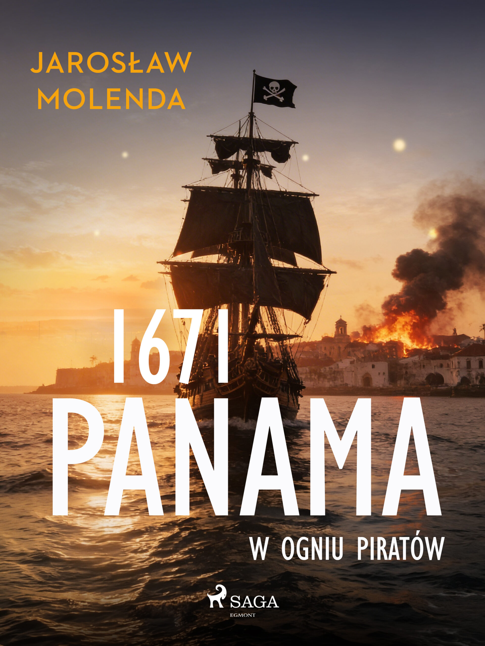 Tytuł: 1671. Panama w ogniu piratów
Autor: Jarosław Molenda
Wydawnictwo: Saga Egmont
Formaty: EPUB, MOBI