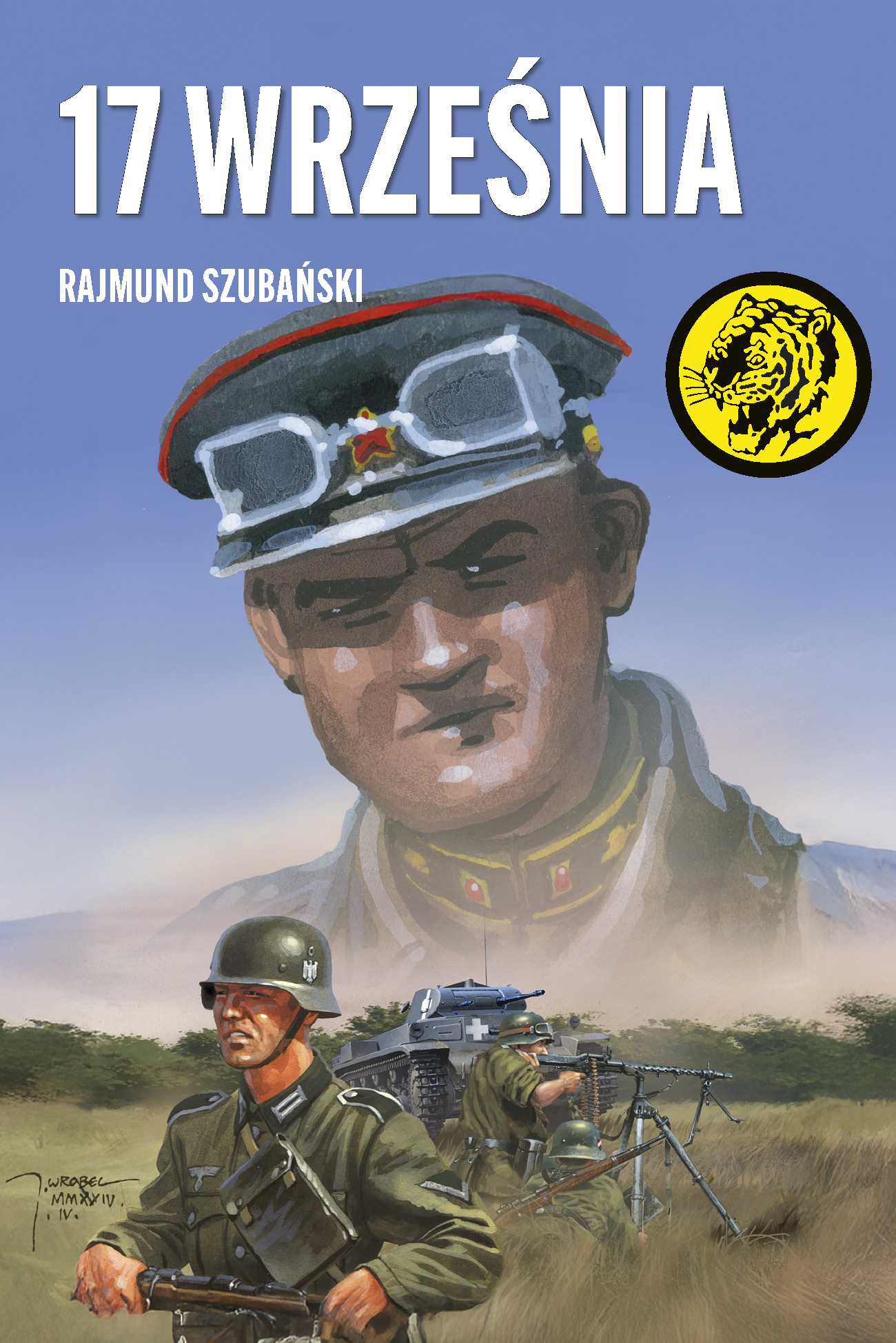 Tytuł: 17 września
Autor: Rajmund Szubański
Wydawnictwo: Bellona
Formaty: EPUB, MOBI