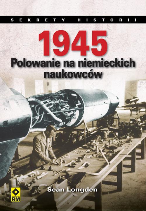 1945. Polowanie na niemieckich naukowców — okładka e-booka