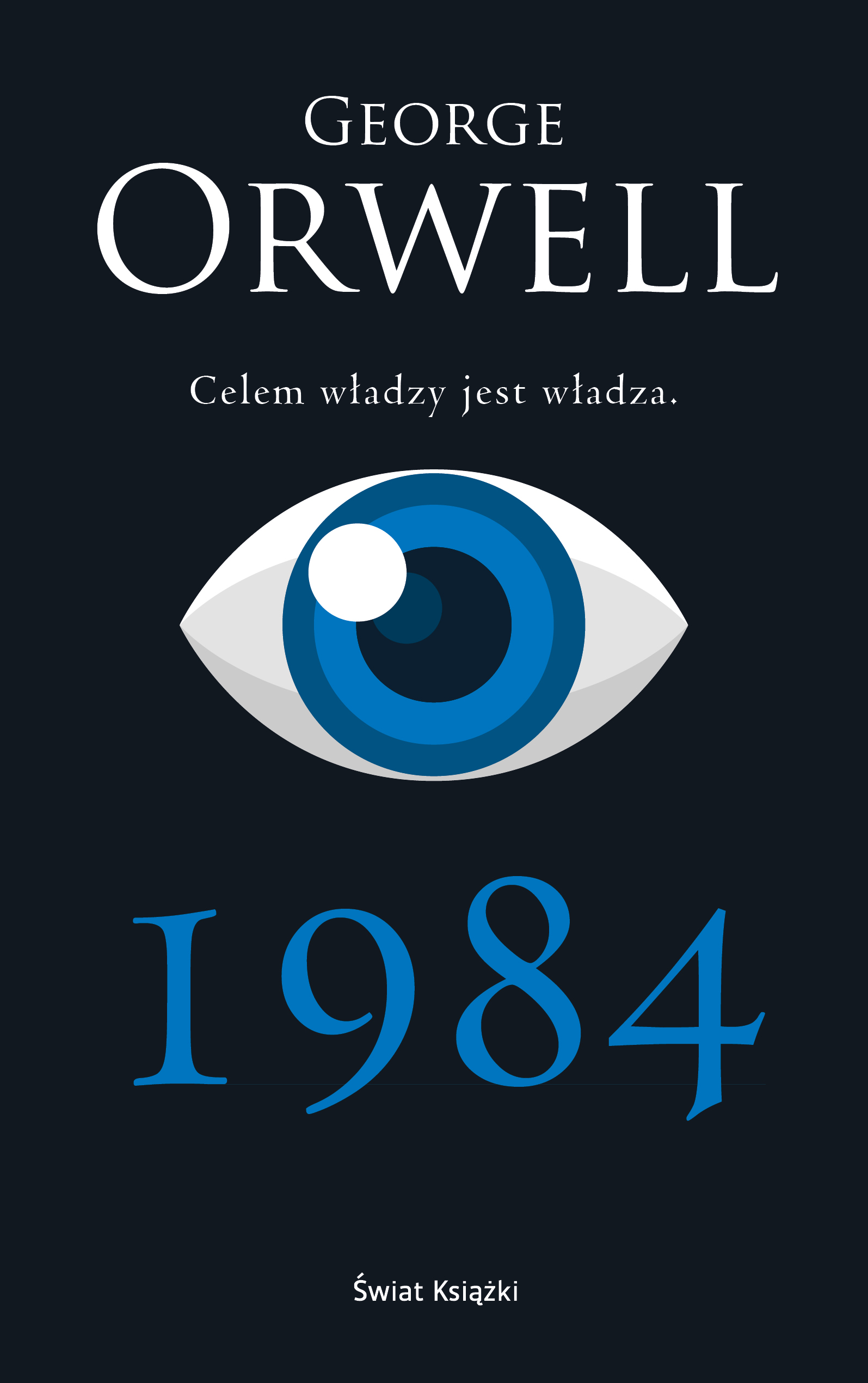 Tytuł: 1984
Autor: George Orwell
Wydawnictwo: Świat Książki
Formaty: EPUB, MOBI