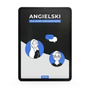 Angielski dla kadry zarządzającej i pracowników korporacji B1-B2. Ebook