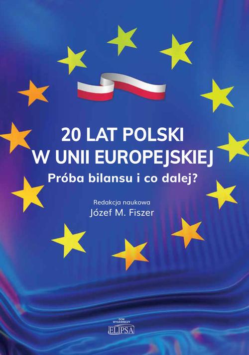 Tytuł: 20 lat Polski w Unii Europejskiej.
Autor: 
Wydawnictwo: Elipsa Dom Wydawniczy i Handlowy
Formaty: PDF