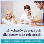 Tytuł: 40 wskazówek ważnych dla kierownika rejestracji. Prawo, zarządzanie, obsługa pacjenta
Autor: Praca zbiorowa
Wydawnictwo: Wiedza i Praktyka
Formaty: PDF