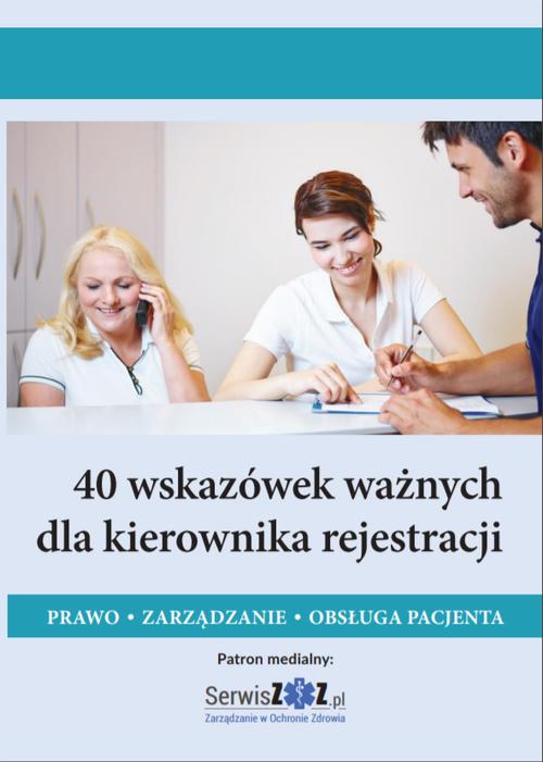 Tytuł: 40 wskazówek ważnych dla kierownika rejestracji. Prawo, zarządzanie, obsługa pacjenta
Autor: Praca zbiorowa
Wydawnictwo: Wiedza i Praktyka
Formaty: PDF