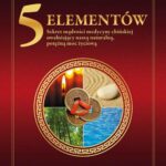 5 Elementów. Sekret mądrości medycyny chińskiej — okładka e-booka