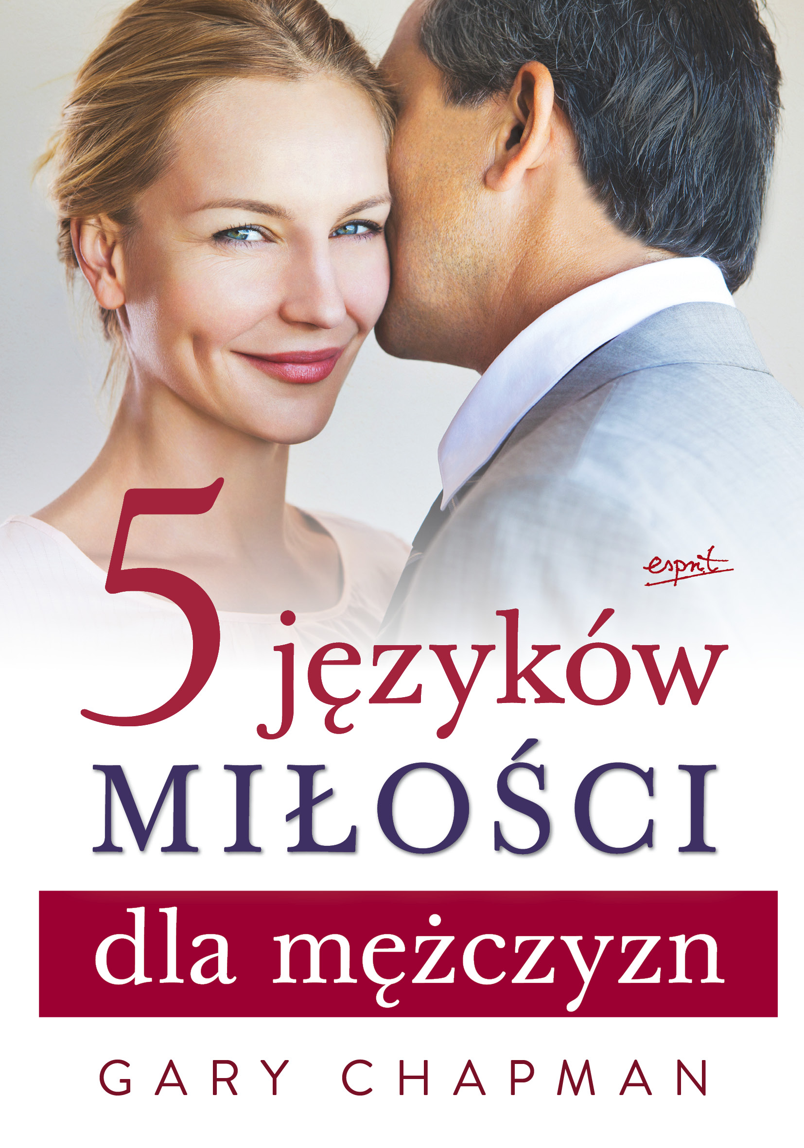 Tytuł: 5 języków miłości dla mężczyzn
Autor: Gary Chapman
Wydawnictwo: Esprit
Formaty: EPUB, MOBI