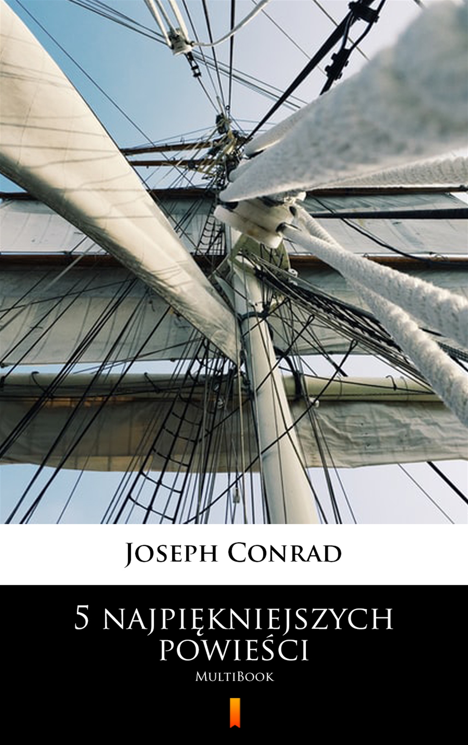 Tytuł: 5 najpiękniejszych powieści. MultiBook
Autor: Joseph Conrad
Wydawnictwo: KtoCzyta.pl
Formaty: EPUB, MOBI