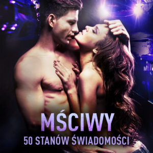 Tytuł: 50 stanów świadomości (#2). Mściwy. 50 stanów świadomości
Autor: Jakub Onyśków
Wydawnictwo: Replika
Formaty: EPUB, MOBI