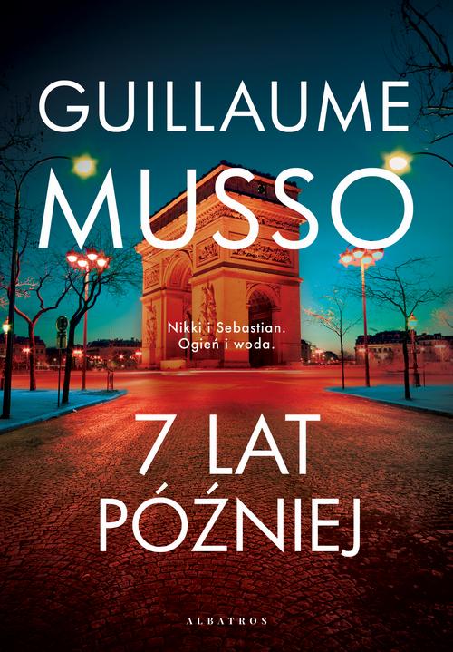 Tytuł: 7 LAT PÓŹNIEJ…
Autor: Guillaume Musso
Wydawnictwo: Albatros
Formaty: MOBI, EPUB