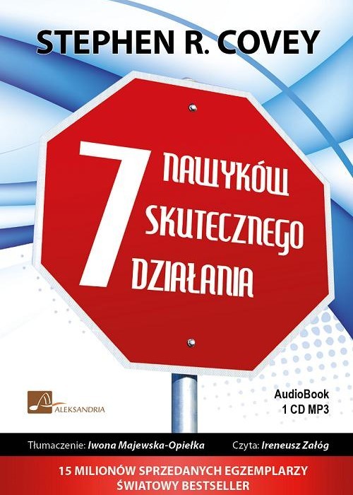 Tytuł: 7 nawyków skutecznego działania
Autor: Stephen R. Covey
Wydawnictwo: Aleksandria
Formaty: MP3