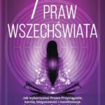Tytuł: 7 praw wszechświata
Autor: Ben James Griebel
Wydawnictwo: Studio Astropsychologii
Formaty: PDF, EPUB, MOBI