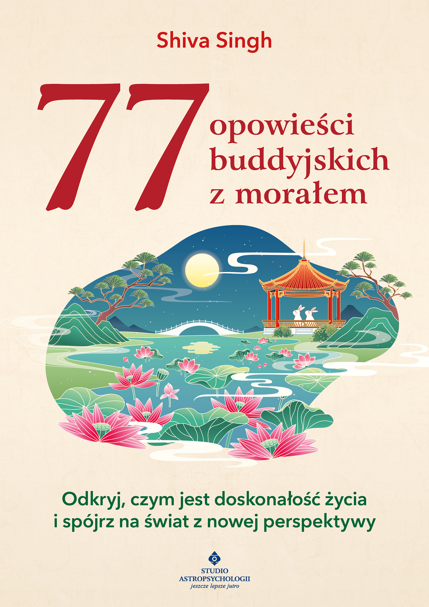 Tytuł: 77 buddyjskich opowieści z morałem. Odkryj czym jest doskonałość życia i spójrz na świat z nowej perspektywy
Autor: Shiva Singh
Wydawnictwo: Studio Astropsychologii
Formaty: EPUB, PDF, MOBI