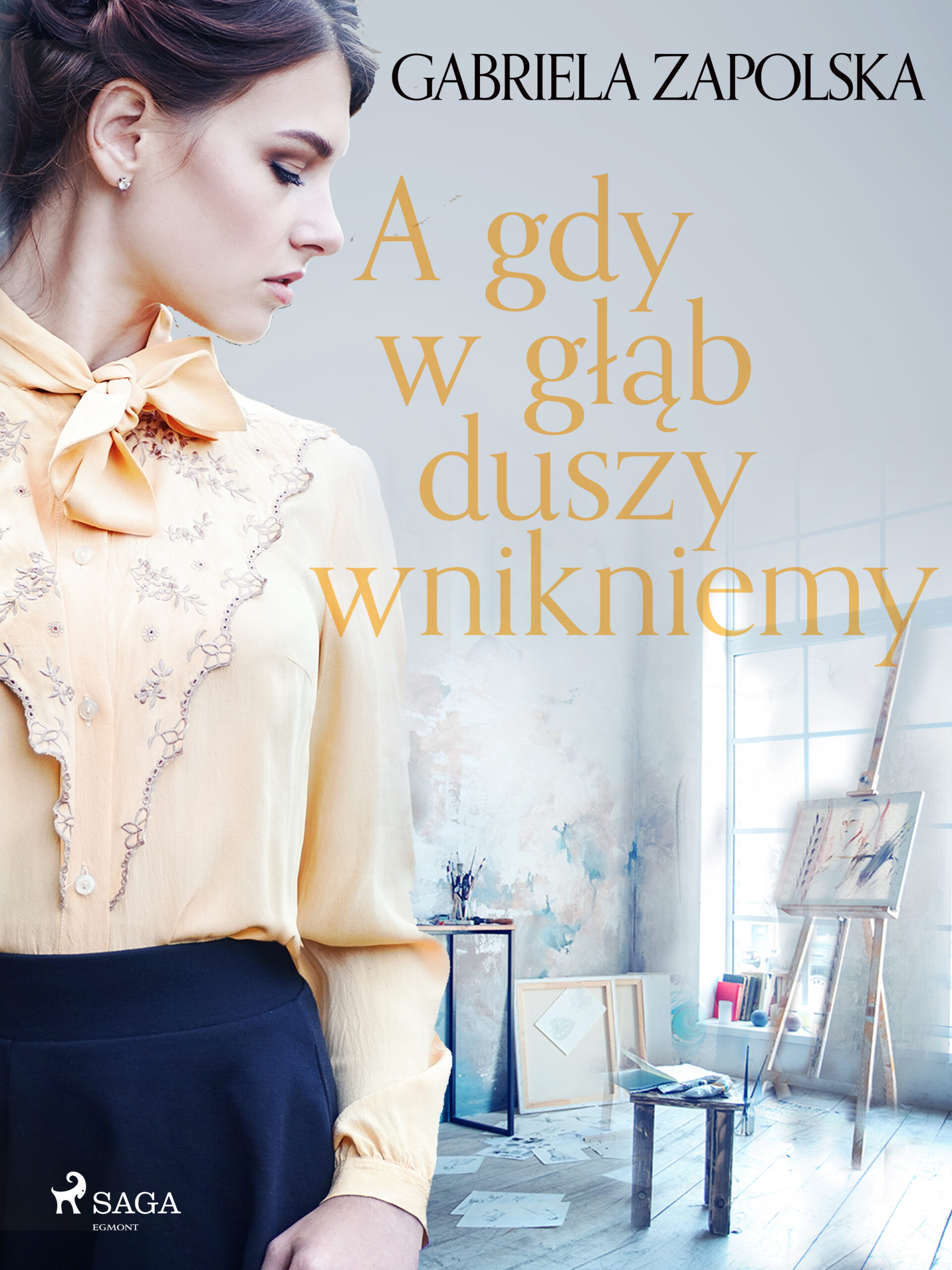 Tytuł: A gdy w głąb duszy wnikniemy
Autor: Gabriela Zapolska
Wydawnictwo: SAGA Egmont
Formaty: EPUB, MOBI