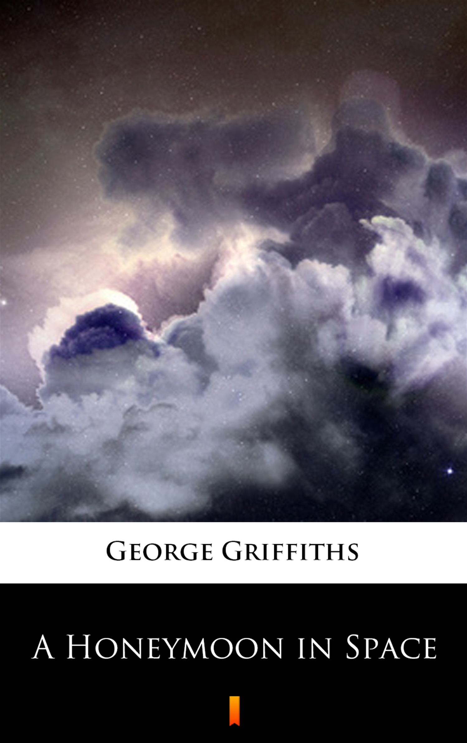 Tytuł: A Honeymoon in Space
Autor: George Griffiths
Wydawnictwo: KtoCzyta.pl
Formaty: EPUB, MOBI