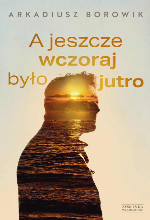 A jeszcze wczoraj było jutro — okładka e-booka