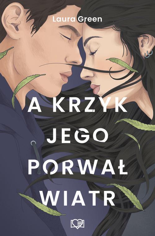 Tytuł: A krzyk jego porwał wiatr
Autor: Laura Green
Wydawnictwo: Papierowe Serca
Formaty: MOBI, EPUB