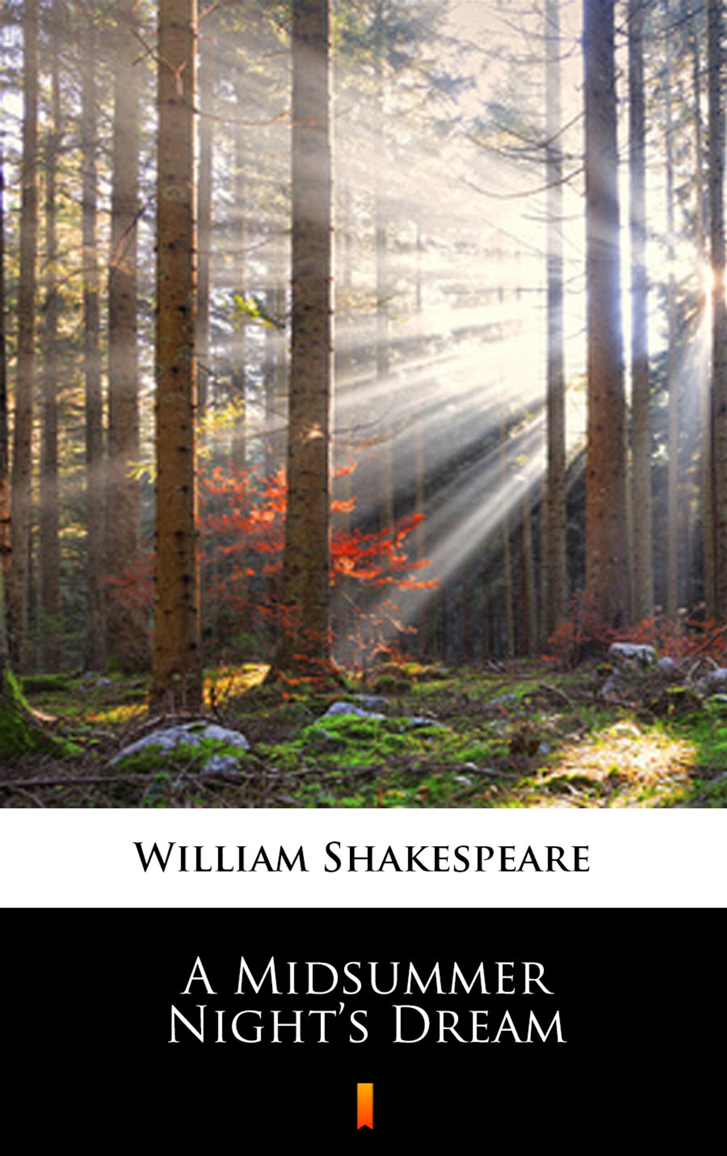 Tytuł: A Midsummer Night’s Dream
Autor: William Shakespeare
Wydawnictwo: KtoCzyta.pl
Formaty: EPUB, MOBI