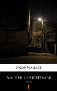 A.S. der Unsichtbare. Roman — okładka e-booka