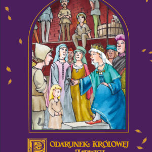 Tytuł: A to historia!. Podarunek Królowej Jadwigi
Autor: Beata Ostrowicka
Wydawnictwo: Literatura
Formaty: EPUB, MOBI