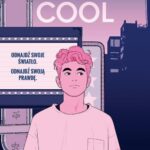 Tytuł: Act Cool
Autor: Tobly Mcsmith
Wydawnictwo: HarperCollins Polska
Formaty: MOBI, EPUB