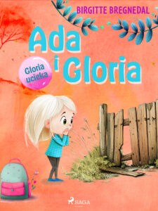 Ada i Gloria 2: Gloria ucieka (#2) — okładka