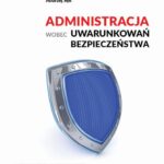 Tytuł: Administracja wobec uwarunkowań bezpieczeństwa
Autor: Mariusz Róg, Andrzej Sęk, Jerzy Oniszczuk
Wydawnictwo: Akademia Humanistyczna
Formaty: PDF