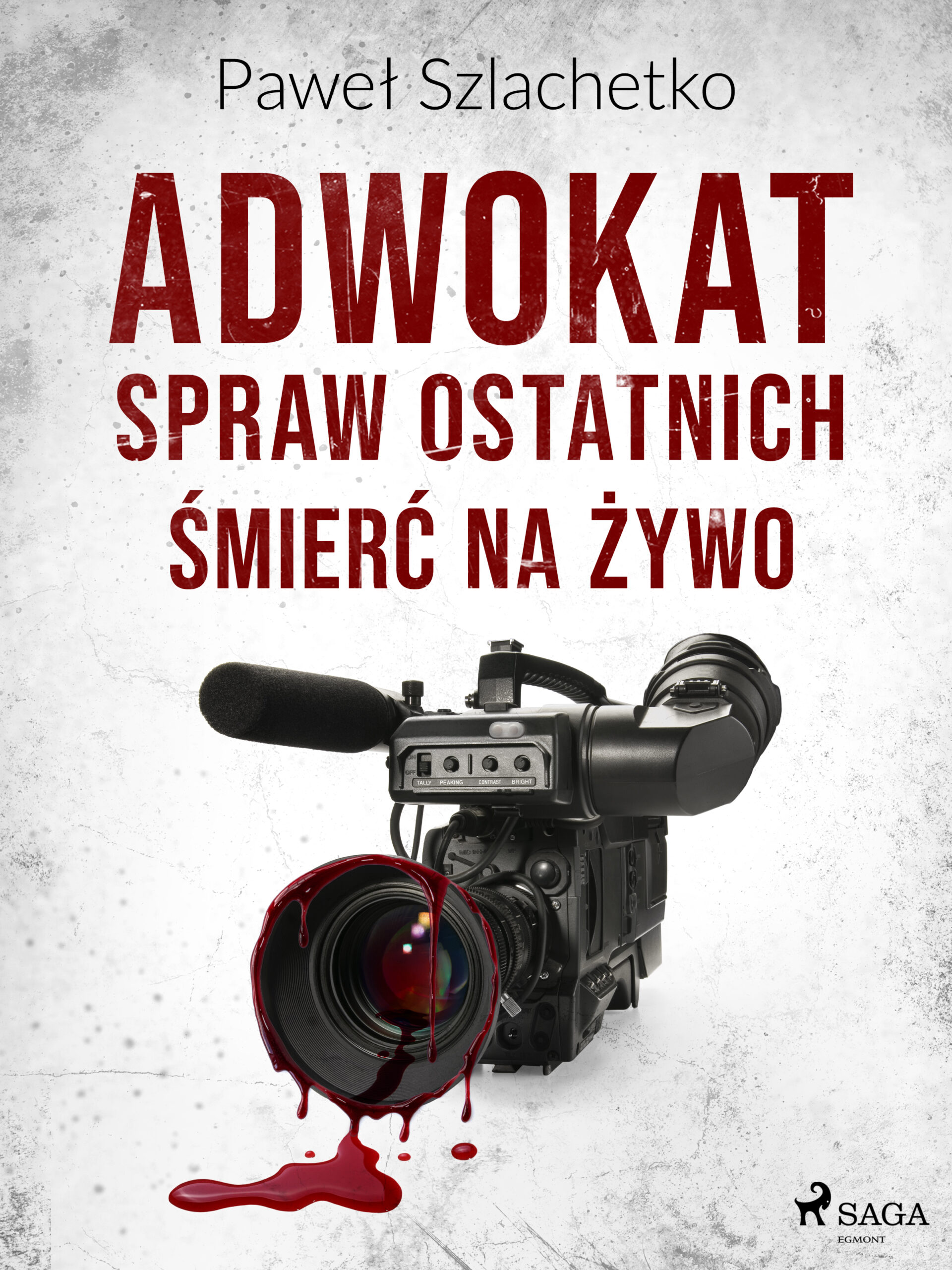 Tytuł: Adwokat spraw ostatnich. Śmierć na żywo
Autor: Paweł Szlachetko
Wydawnictwo: SAGA Egmont
Formaty: EPUB, MOBI