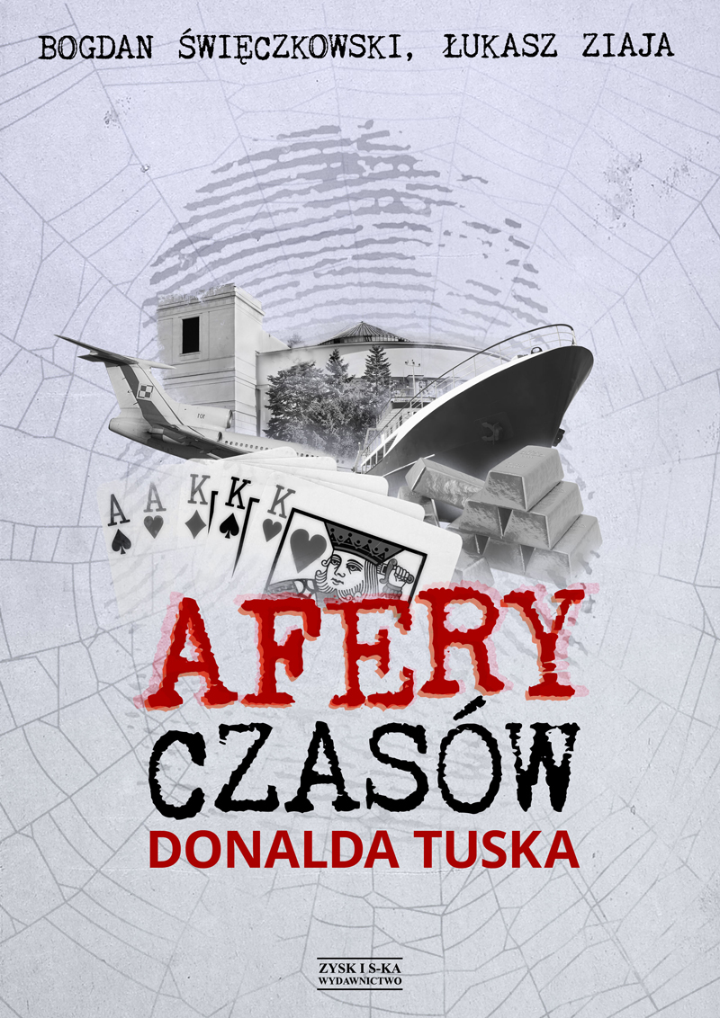 Tytuł: Afery czasów Donalda Tuska
Autor: Łukasz Ziaja, Bogdan Święczkowski
Wydawnictwo: Zysk i S-ka
Formaty: EPUB, MOBI