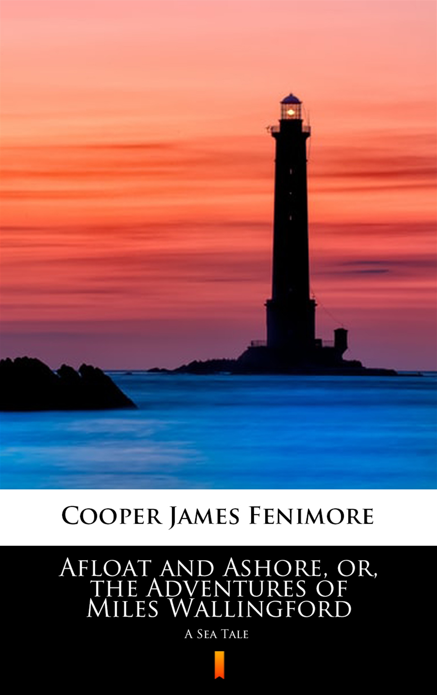 Tytuł: Afloat and Ashore, or, the Adventures of Miles Wallingford. A Sea Tale
Autor: James Fenimore Cooper
Wydawnictwo: KtoCzyta.pl
Formaty: EPUB, MOBI