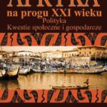 Tytuł: Afryka na progu XXI wieku Tom 2
Autor: Dominik Kopiński, Arkadiusz Żukowski
Wydawnictwo: Aspra
Formaty: PDF