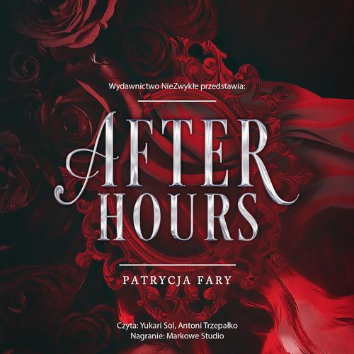 Tytuł: After Hours
Autor: Patrycja Fary
Wydawnictwo: NieZwykłe
Formaty: MP3