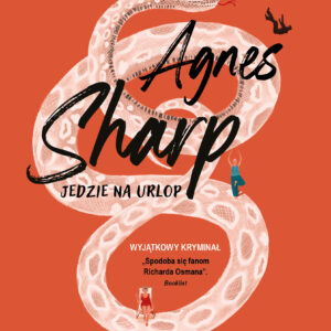 Tytuł: Agnes Sharp jedzie na urlop
Autor: Leonie Swann
Wydawnictwo: Relacja
Formaty: EPUB, MOBI