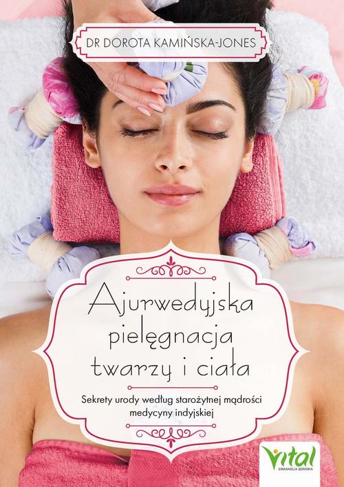 Ajurwedyjska pielęgnacja twarzy i ciała — okładka e-booka