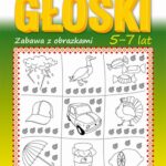 Tytuł: Akademia przedszkolaka. Głoski. Zabawy z obrazkami. 5-7 lat
Autor: Beata Guzowska
Wydawnictwo: Literat
Formaty: PDF