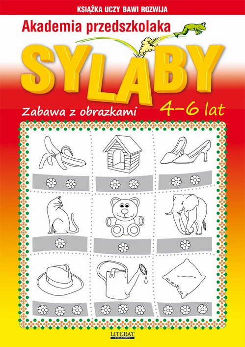 Tytuł: Akademia przedszkolaka. Sylaby
Autor: Beata Guzowska
Wydawnictwo: Literat
Formaty: PDF