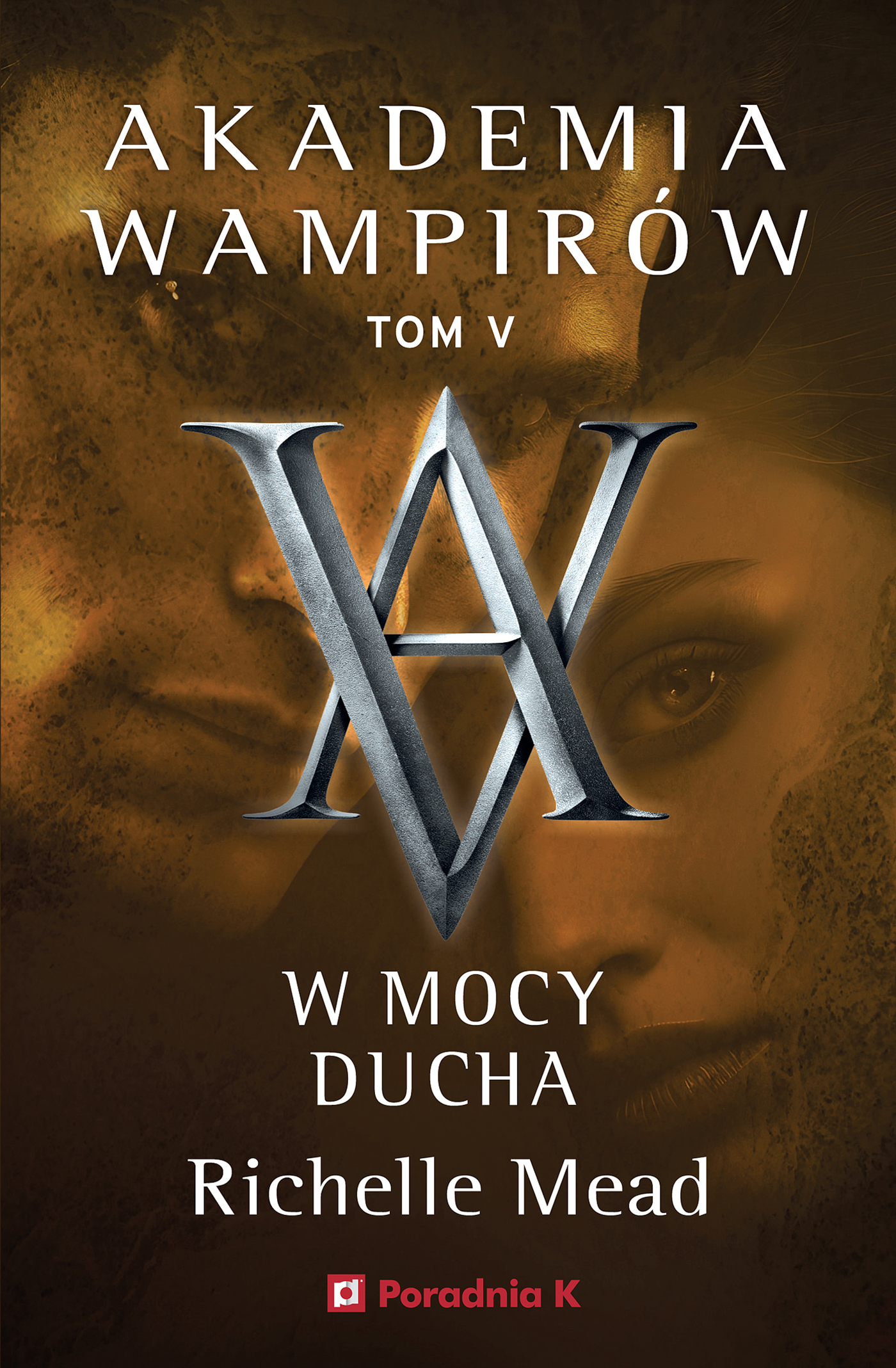 Tytuł: Akademia wampirów 5. W mocy ducha
Autor: Richelle Mead
Wydawnictwo: Wydawnictwo Poradnia K
Formaty: EPUB, MOBI