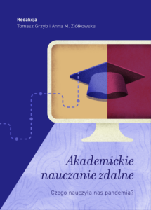 Akademickie nauczanie zdalne. Czego nauczyła nas pandemia? — okładka e-booka