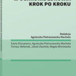 Tytuł: Akredytacja w ochronie zdrowia krok po kroku
Autor: Agnieszka Pietraszewska-Macheta, Tomasz Stefaniak, Edyta Eliaszewicz, Jakub Ulasiński, Magda Wiśniewska
Wydawnictwo: Wolters Kluwer
Formaty: PDF