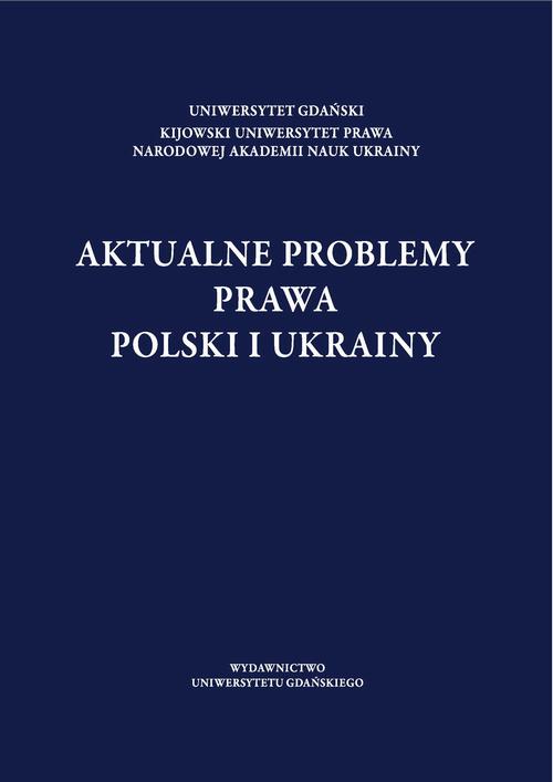 Tytuł: Aktualne problemy prawa Polski i Ukrainy
Autor: 
Wydawnictwo: Wydawnictwo Uniwersytetu Gdańskiego
Formaty: PDF