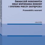 Tytuł: Akty prawa miejscowego dotyczące świadczeń rodzinnych oraz wspierania rodziny i systemu pieczy zastępczej
Autor: Jakub Wilk
Wydawnictwo: Wolters Kluwer
Formaty: PDF