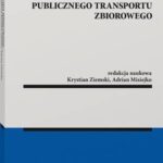 Tytuł: Akty prawa miejscowego w procesie organizowania publicznego transportu zbiorowego
Autor: Krystian Ziemski, Adrian Misiejko
Wydawnictwo: Wolters Kluwer
Formaty: PDF