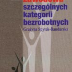 Aktywizacja zawodowa szczególnych kategorii bezrobotnych — okładka e-booka