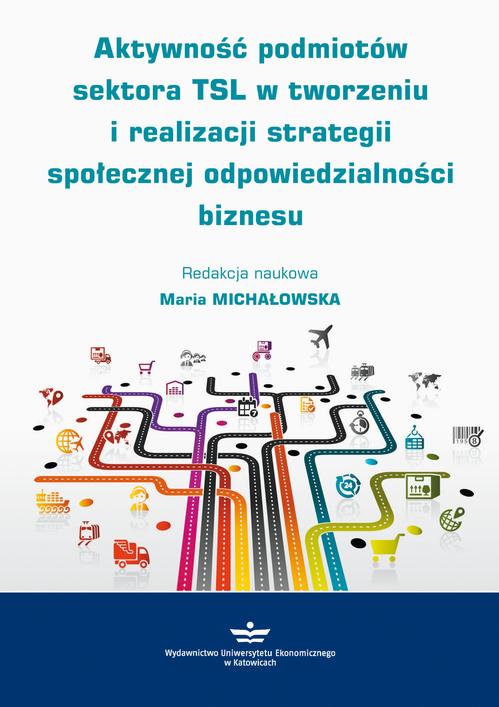 Tytuł: Aktywność podmiotów sektora TSL w tworzeniu i realizacji strategii społecznej odpowiedzialności biznesu
Autor: 
Wydawnictwo: Wydawnictwo Uniwersytetu Ekonomicznego w Katowicach
Formaty: PDF