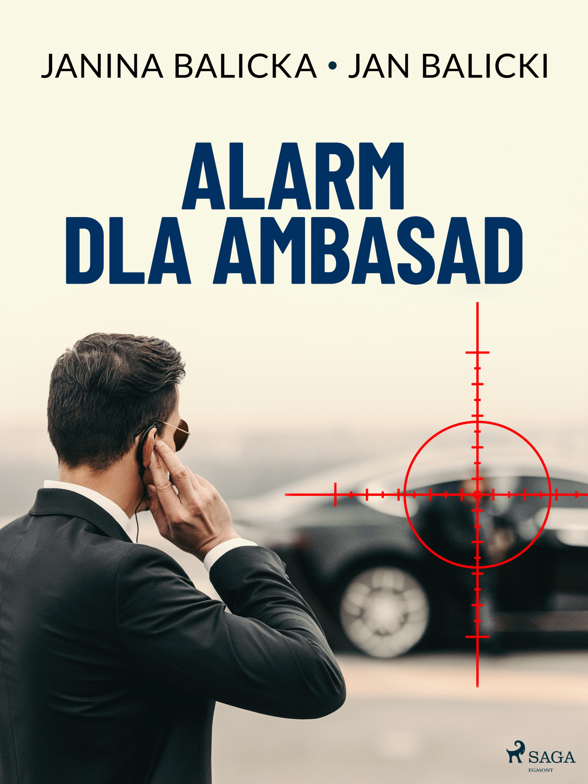 Tytuł: Alarm dla ambasad
Autor: Jan Balicki, Janina Balicka
Wydawnictwo: SAGA Egmont
Formaty: EPUB, MOBI