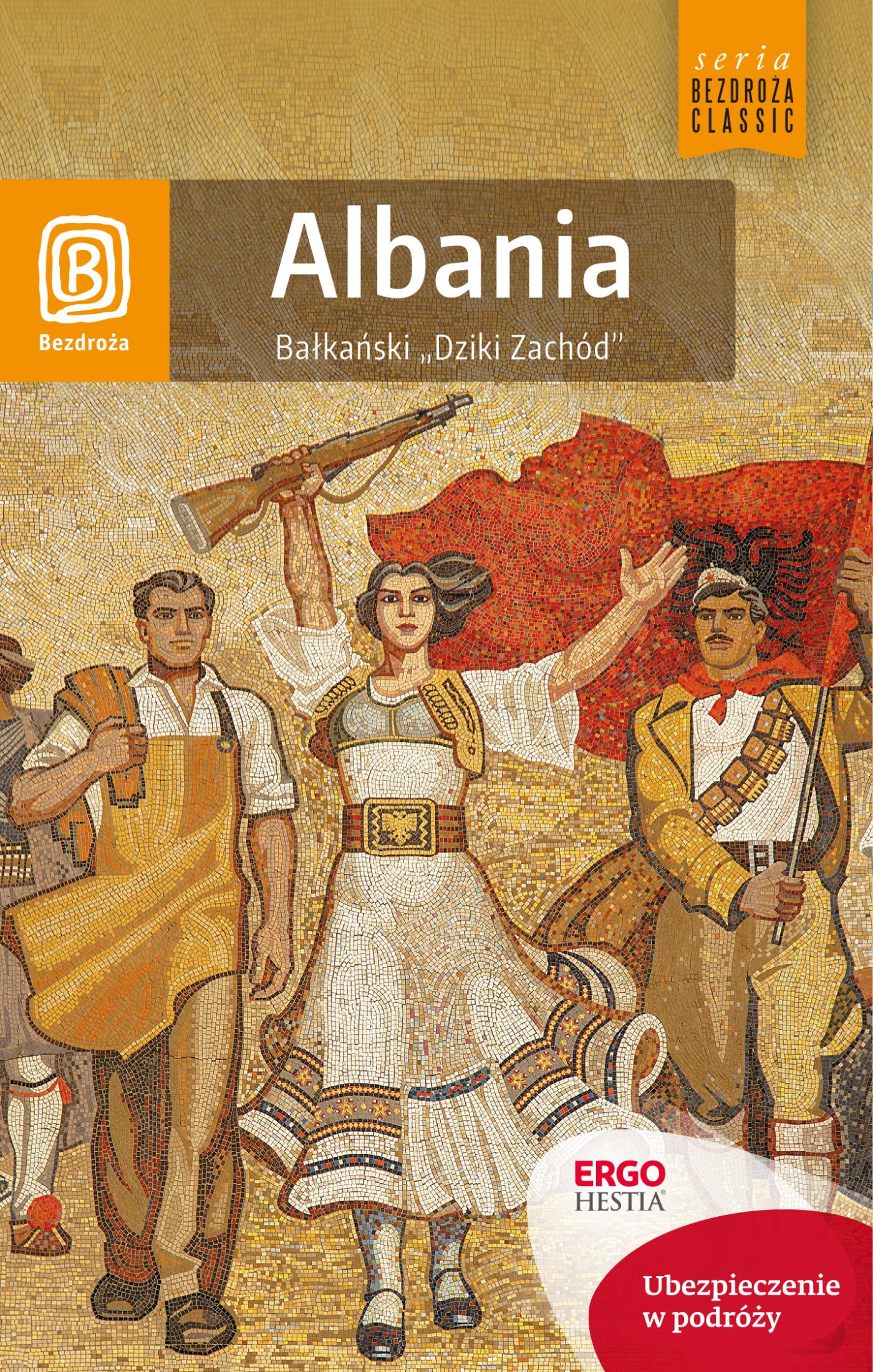Tytuł: Albania. Bałkański "Dziki Zachód". Wydanie 2
Autor: Mateusz Otręba
Wydawnictwo: Bezdroża
Formaty: EPUB, PDF, MOBI